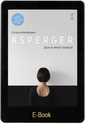ASPERGER Życie w dwóch światach E-book
