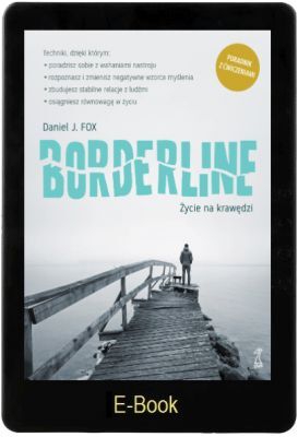 BORDERLINE Życie na krawędzi E-book