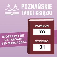ZAPRASZAMY na Poznańskie Targi Książki