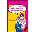 MAŁA KSIĄŻKA O HOMOFOBII