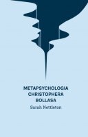 Metapsychologia Christophera Bollasa