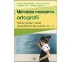 METODYKA NAUCZANIA ORTOGRAFII Zestaw ćwiczeń i zasad ortograficznych dla uczniów klas 1–3
