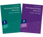NEUROPSYCHOLOGIA KLINICZNA Urazy mózgu Tomy 1-2 (PAKIET)