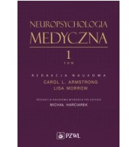 NEUROPSYCHOLOGIA MEDYCZNA T.1