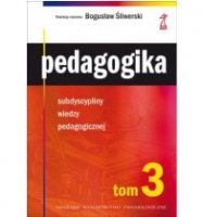 PEDAGOGIKA. PODRĘCZNIK AKADEMICKI, Tom 3: Subdyscypliny wiedzy pedagogicznej