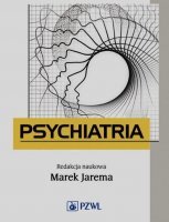 PSYCHIATRIA Podręcznik dla studentów medycyny (Jarema)
