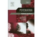 PSYCHIATRIA Tom 1 Podstawy psychiatrii