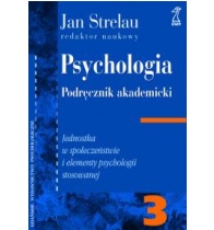 PSYCHOLOGIA 3 TOM PODRĘCZNIK AKADEMICKI, Jednostka w Społeczeństwie i elementy psychologii stosowanej