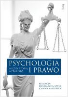 PSYCHOLOGIA I PRAWO Między teorią a praktyką