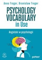 PSYCHOLOGY VOCABULARY IN USE Podręcznik do nauki angielskiej terminologii psychologicznej
