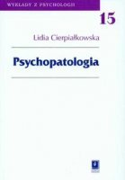 PSYCHOPATOLOGIA Seria: Wykłady z Psychologii, t. 15