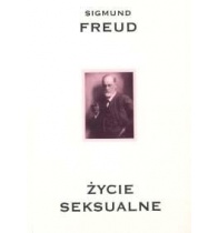 ŻYCIE SEKSUALNE Dzieła Freud Sigmund Tom 5